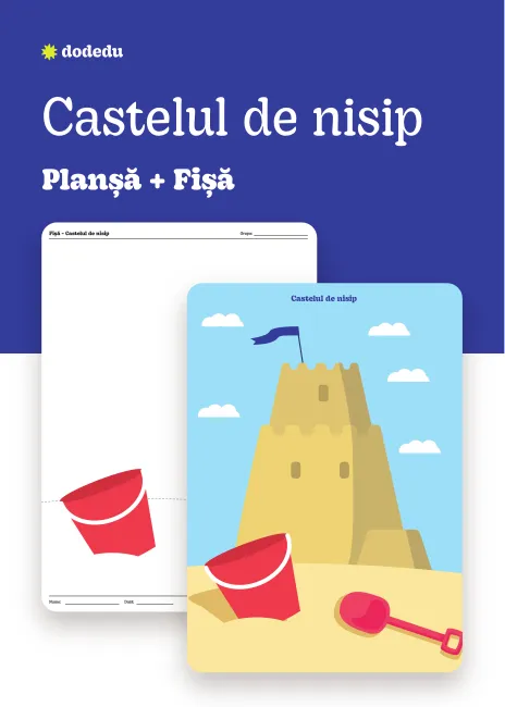 Castelul de nisip - Set Planșă+Fișă