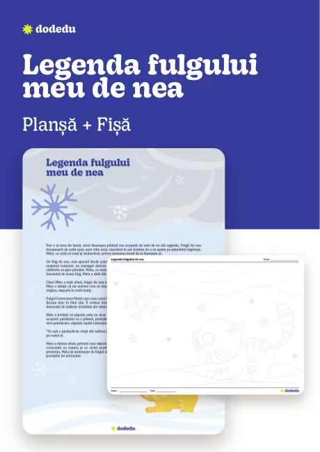 Legenda fulgului meu de nea - Set Planșă+Fișă