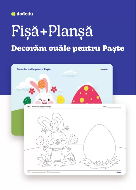 Decorăm ouăle pentru Paște - Set Fișă+Planșă