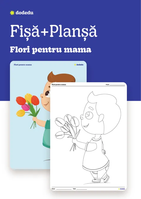 Flori pentru mama de la e l- Set Fișă+Planșă