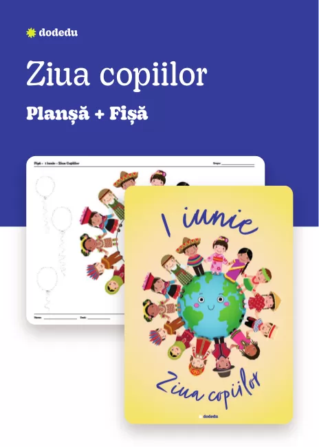 Ziua copiilor - Set Planșă+Fișă